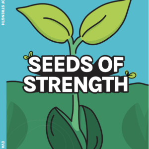 Seeds of Strength