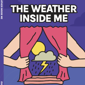 The Weather Inside Me